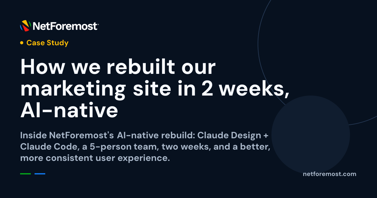 How we rebuilt our marketing site in 2 weeks, AI-native | NetForemost