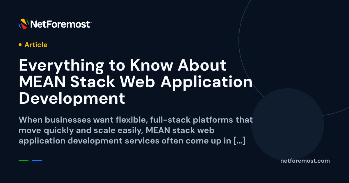 Everything to Know About MEAN Stack Web Application Development ...