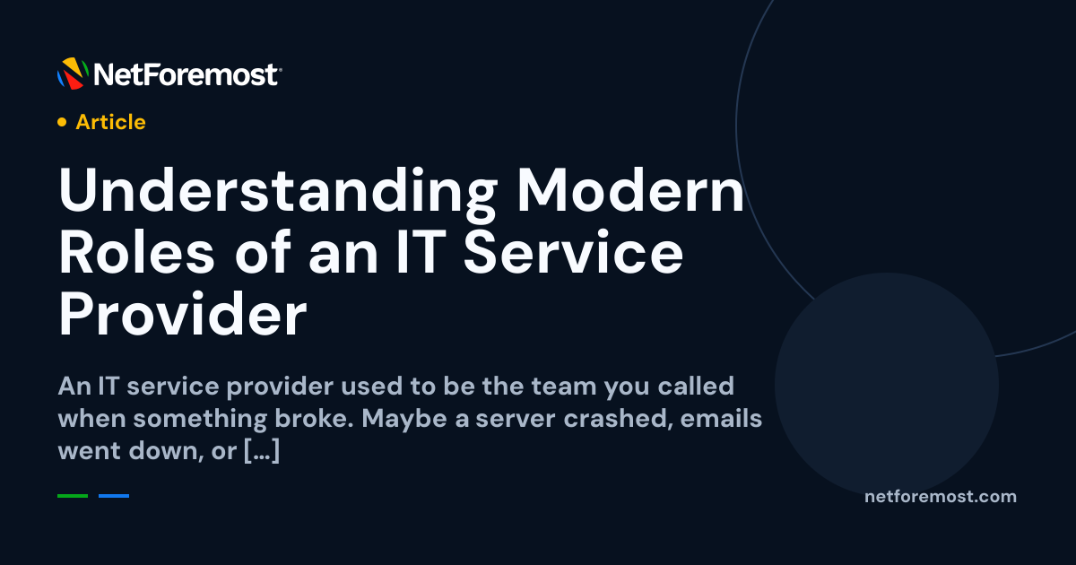 Understanding Modern Roles of an IT Service Provider — NetForemost